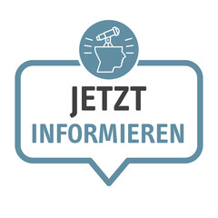 Jetzt informieren - Vektor Illustration - Sprechblas mit deutschem text