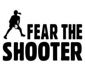Fear The Shooter Svg,Basketball Svg,Basketball Cricut,Basketball Mascot Svg,Basketball Team Shirt,Template,Cut File Cricut,Silhouette