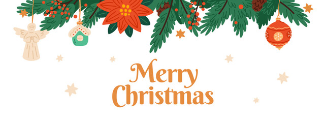 Cartoon fir branches border. Christmas tree decorations. Glass toy ball and angel. New Year accessories. Winter evergreen plants. Poinsettia flowers. Garish vector Merry Xmas background