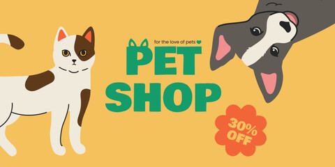 Colorful pet shop banner with cartoon cat and dog on a yellow background. Includes 30percent OFF offer. Perfect for advertising pet products and promotions. A funny little dog is hanging upside down.