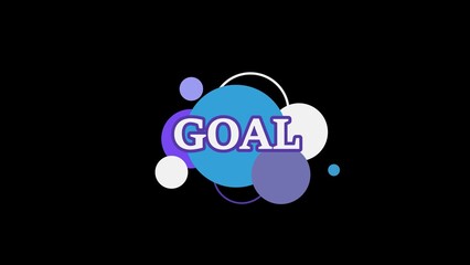 Text GOAL illustration on colorful speech bubble illustration on black background.
