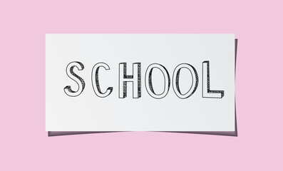 Back to school hand-drawn sign. The word school written on a note page. School drawn sign. Black ink pen drawing of a school word on a sheet of white paper with shadows. School word on pink.