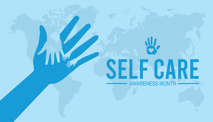 National Self-Care Awareness Month is observed every year on September.Holiday concept background, placard, banner design template Vector illustration background design.