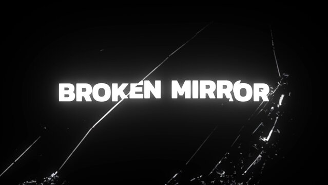Broken Mirror Black Shattered Glass Title Intro