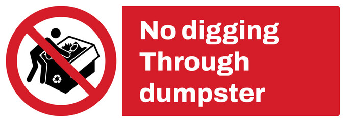 ISO prohibition safety signs v2_no digging through dumpster landscape size 1/2 a4,a3,a2,a1