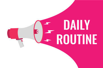 daily routine button, banner, label, template for website. daily routine text with colorful megaphone icon
