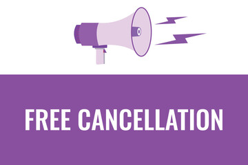 free cancellation button, banner, label, template for website. free cancellation text with colorful megaphone icon
