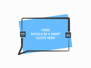 Quote frame blank, text quote boxes, message