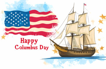 Columbus Day, USA flag background with ship and wheel on white background with text Happy Columbus Day vector illustration