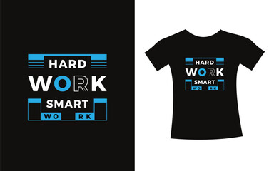 Hard work smart work t-shirt lettering typography modern design. print vector design for t shirt.