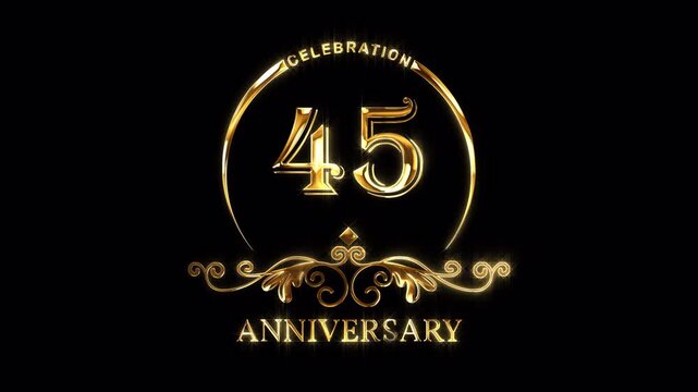 45th Anniversary Celebration. Happy 45 Years Anniversary Animation in Gold Color on the Transparent Background, Alpha Channel. Great for greetings, celebrations, events, and gifts.