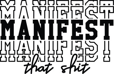 Manifest That Shit SVG