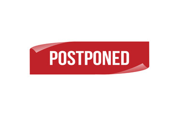 Red banner Postponed isolated on white background.