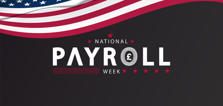 Graphic showing a calendar for National Payroll Week, focusing on payroll practices and celebrating workforce contributions