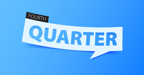 FOURTH QUARTER banner template design or header for headlines for articles or news related to financial business, banking, or the stock market. Banner isolated on blue background.