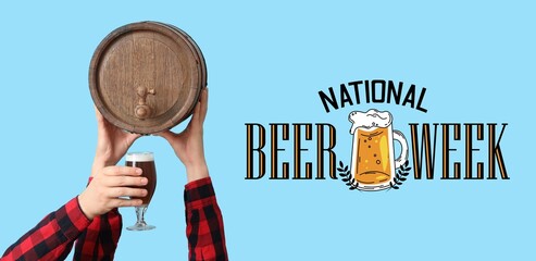 Banner for National Beer Week with hands holding glass of fresh beverage and barrel