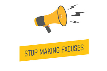 stop making excuses button, banner, label, template for website. stop making excuses text with colorful megaphone icon
