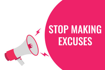 stop making excuses button, banner, label, template for website. stop making excuses text with colorful megaphone icon
