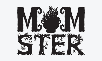 Mom Ster - Halloween T-Shirt Design, Handmade Calligraphy Vector Illustration, Calligraphy Motivational Good Quotes, Greeting Card, Template, With Typography Text. © dreamartpro