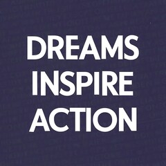 Dreams Inspire Action colorful background and text (T-shirt Design Motivational Quote, Illustration ,Typography)