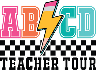 ABCD Teacher Tour EPS, Back to School Sublimation