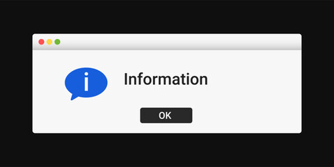 Modern window message with information in white color. Warning notification on screen.
