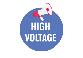 high voltage button, banner, label, template for website. high voltage text with colorful megaphone icon
