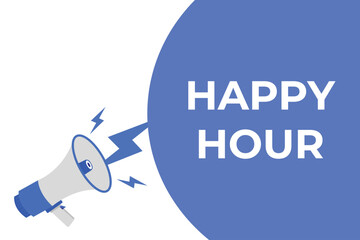 happy hour button, banner, label, template for website. happy hour text with colorful megaphone icon
