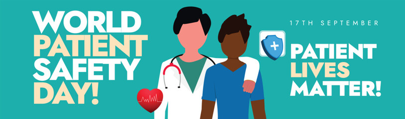 World Patient Safety Day. 17th September Patient Safety Awareness day social media post, cover banner with a doctor hugging a patient. Raise awareness for patient rights. 