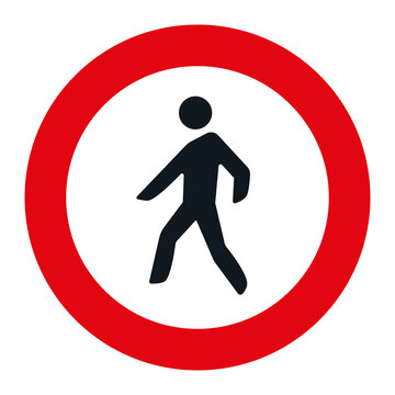 PROHIBITORI SIGN, R-116 - Denied entry to pedestrians