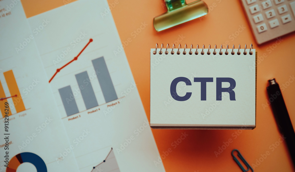 Poster there is notebook with the word ctr. it is an abbreviation for click through rate as eye-catching im