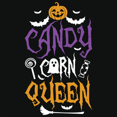 Candy corn queen halloween day 31 October witch boo typography or graphics tshirt design