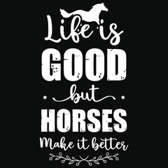 Life good but horses horses riding horses jumping typography tshirt design
