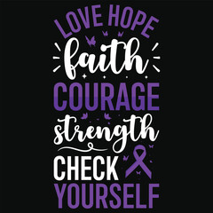 Love hope faith courage strength check yourself pancreatic cancer awareness typography tshirt design