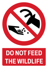ISO prohibition safety signs_do not feed the wildlife size a4/a3/a2/a1	
