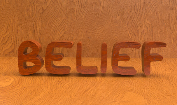 belief word in 3d on wooden background