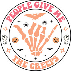 people give me the creeps t-shirt design