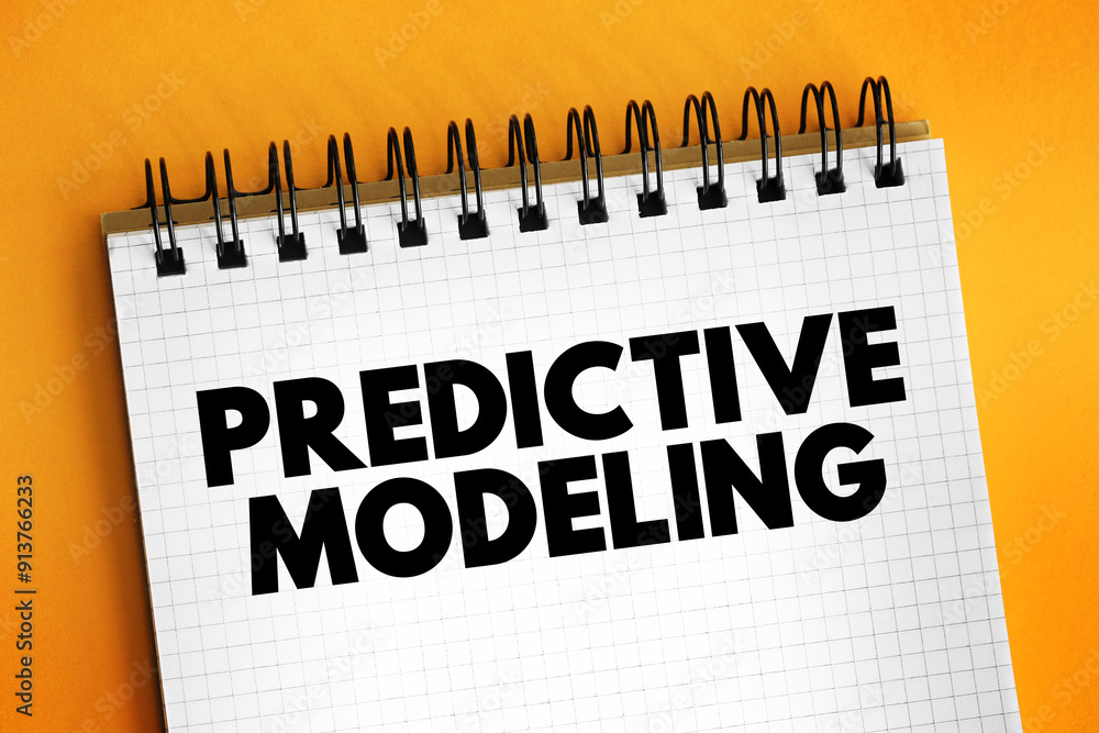 Poster predictive modelling - uses statistics to predict outcomes, text concept on notepad