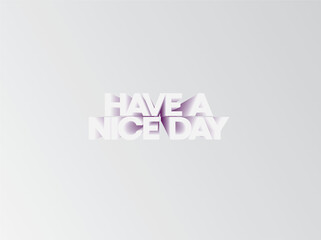 Have a nice day