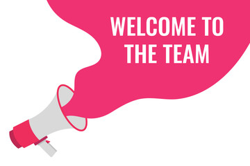 welcome to the team button, banner, label, template for website. welcome to the team text with colorful megaphone icon
