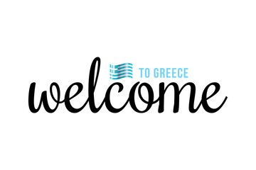 Welcome to Greece lettering with 3d flag. Greece  welcome to message vector calligraphic text. Eps10 vector illustration