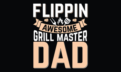 Obraz premium Flippin' awesome grill master t shirt design