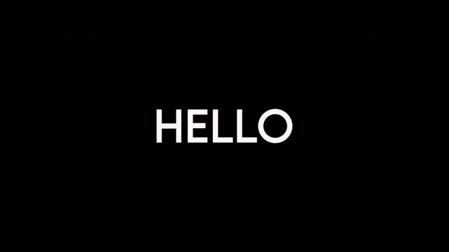 creative motion blur animation video, the text of the word hello is written in white on a black background