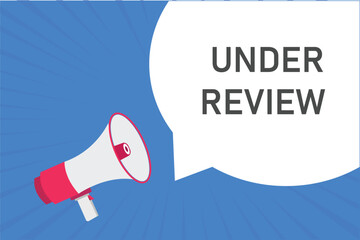 under review button, banner, label, template for website. under review text with colorful megaphone icon
