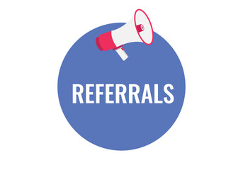 referrals button, banner, label, template for website. referrals text with colorful megaphone icon
