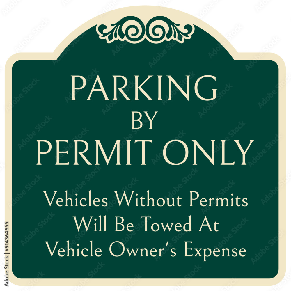 Sticker parking permit signs vehicles without permits will be towed at vehicle owner's expense