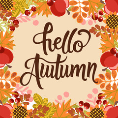 Hello autumn vector illustration, hand written lettering and fall leaves.