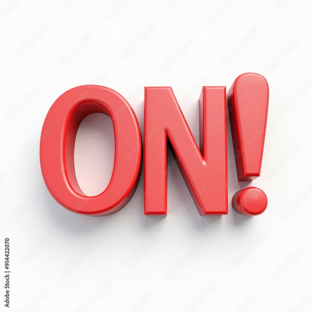 Poster red 3d text 'on!' with a white background emphasizing activation.