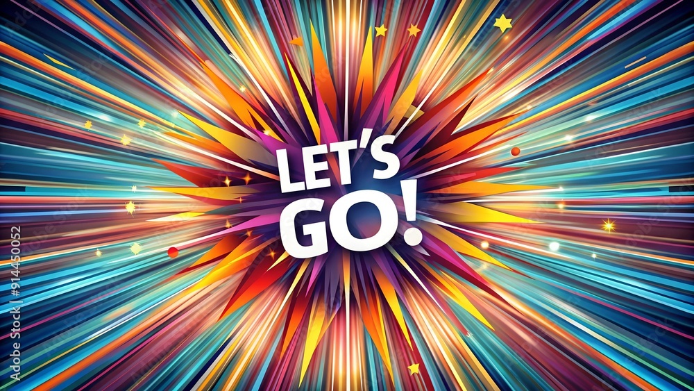 Aufkleber a vibrant burst of color with the inscription 'let's go!' exploding from a center point. ai generate
