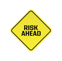 risk ahead text information sign